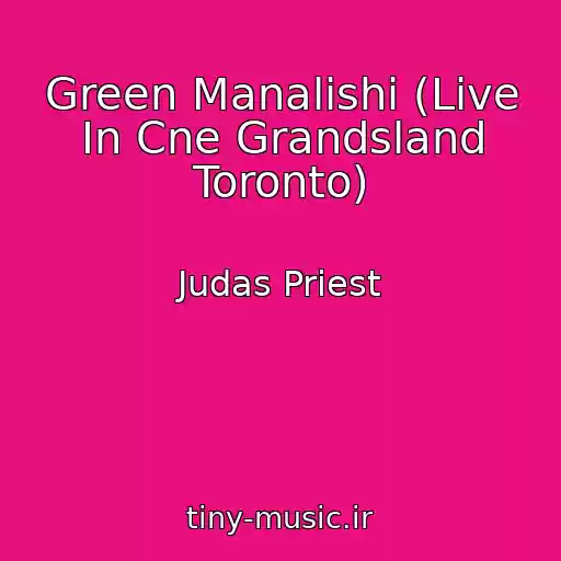 کاور آهنگ Green Manalishi (Live In Cne Grandsland Toronto) از Judas Priest
