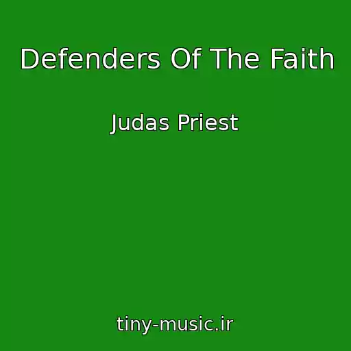 کاور آهنگ Defenders Of The Faith از Judas Priest