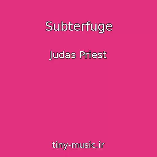 کاور آهنگ Subterfuge از Judas Priest