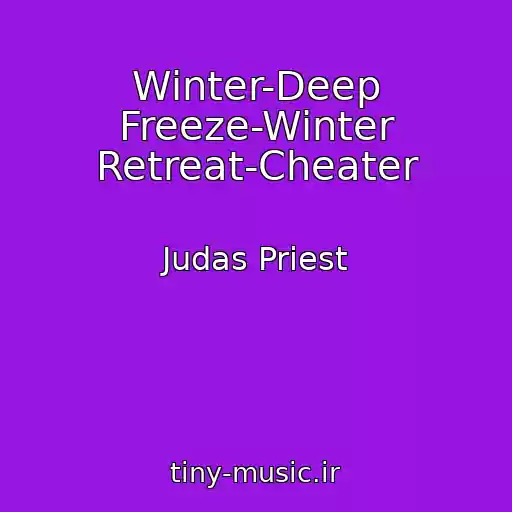 کاور آهنگ Winter-Deep Freeze-Winter Retreat-Cheater از Judas Priest