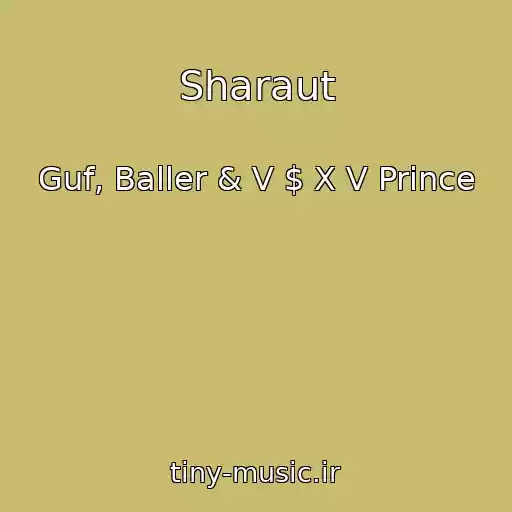 کاور آهنگ Sharaut از Guf, Baller & V $ X V Prince