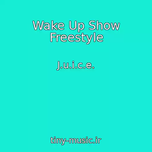 کاور آهنگ Wake Up Show Freestyle از J.u.i.c.e.