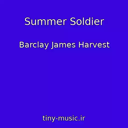 کاور آهنگ Summer Soldier از Barclay James Harvest