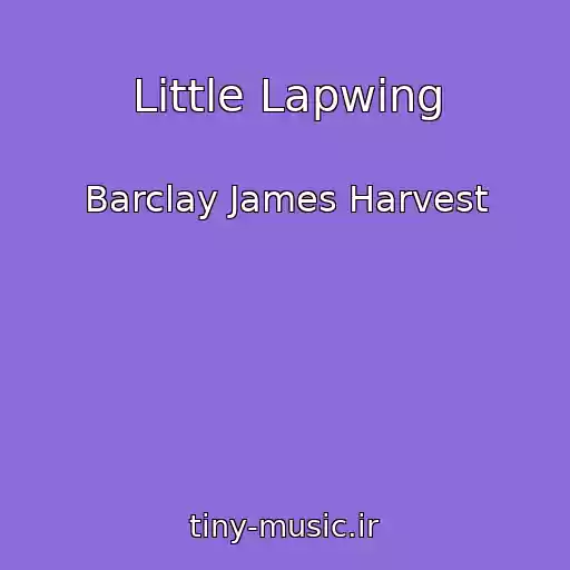 کاور آهنگ Little Lapwing از Barclay James Harvest