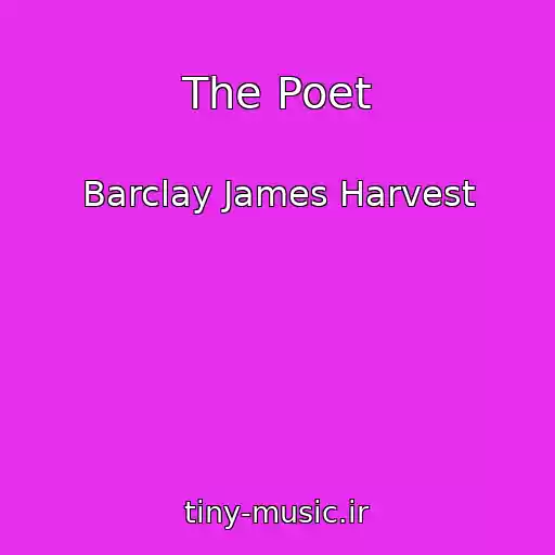 کاور آهنگ The Poet از Barclay James Harvest