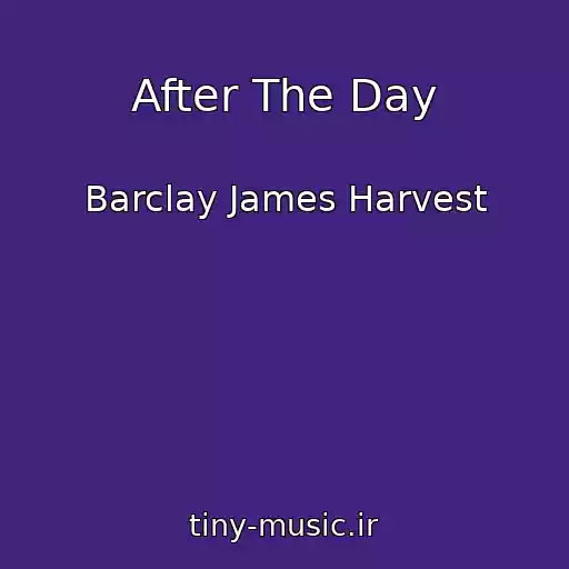کاور آهنگ After The Day از Barclay James Harvest
