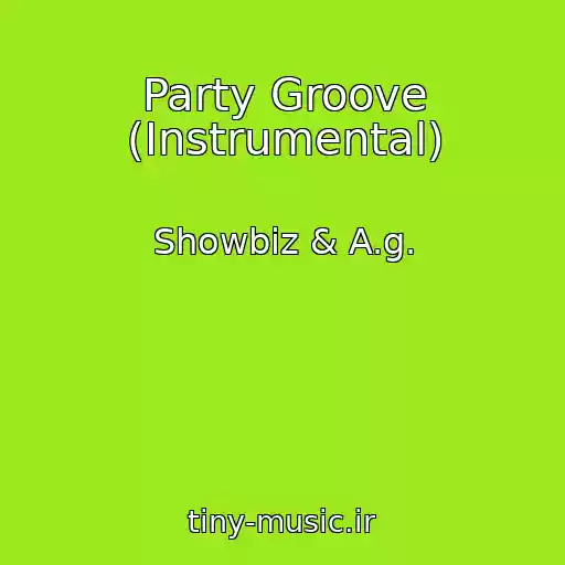 کاور آهنگ Party Groove (Instrumental) از Showbiz & A.g.