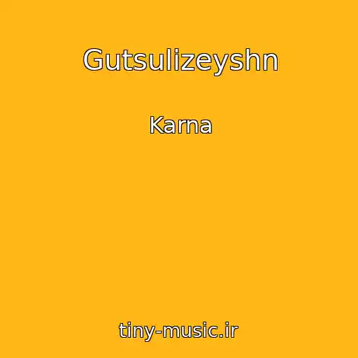 کاور آهنگ Gutsulіzeyshn از Karna