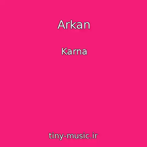 کاور آهنگ Arkan از Karna