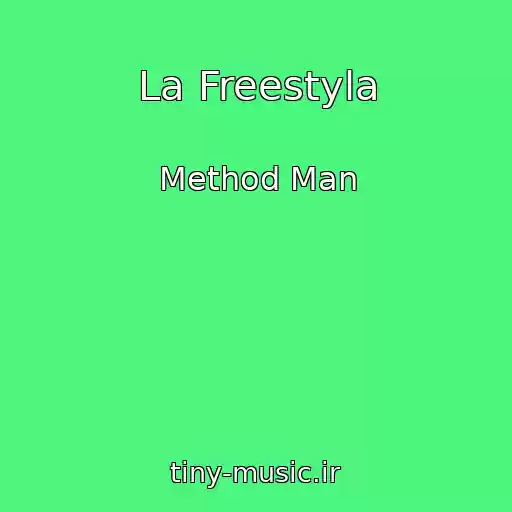 کاور آهنگ La Freestyla از Method Man