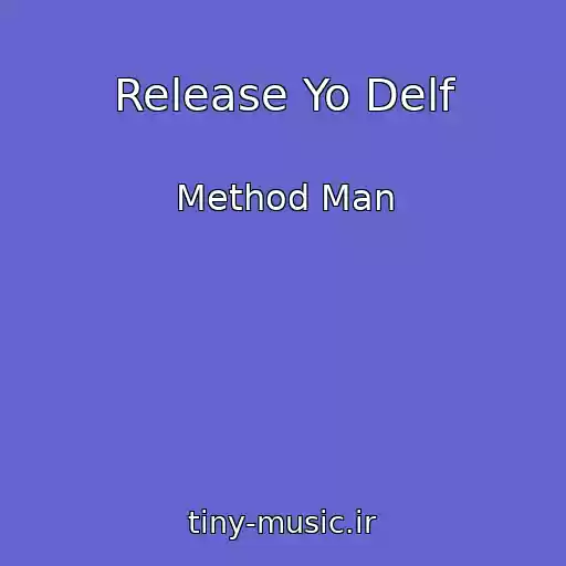 کاور آهنگ Release Yo Delf از Method Man