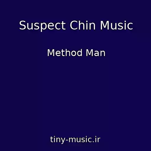 کاور آهنگ Suspect Chin Music از Method Man