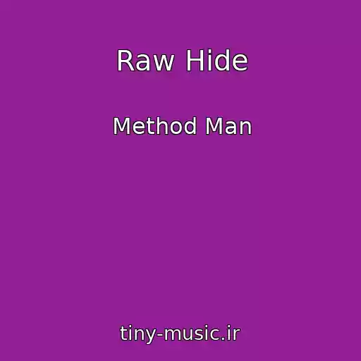 کاور آهنگ Raw Hide از Method Man