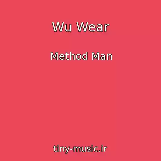 کاور آهنگ Wu Wear از Method Man