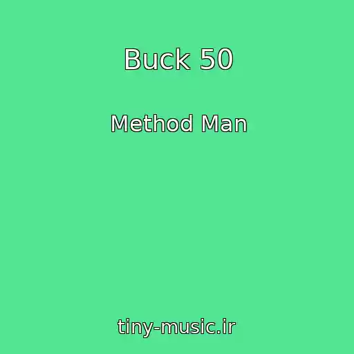 کاور آهنگ Buck 50 از Method Man