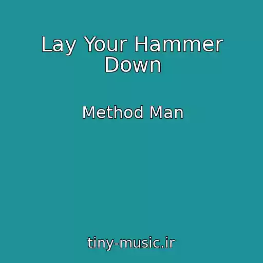 کاور آهنگ Lay Your Hammer Down از Method Man