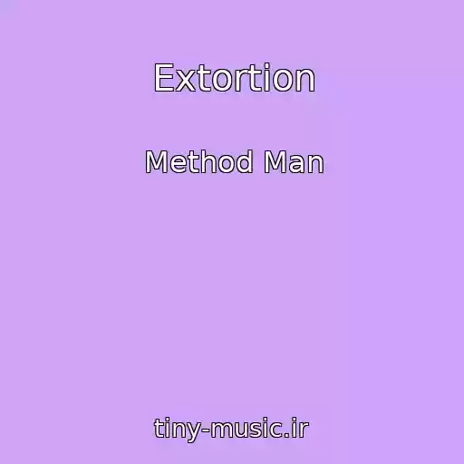 کاور آهنگ Extortion از Method Man