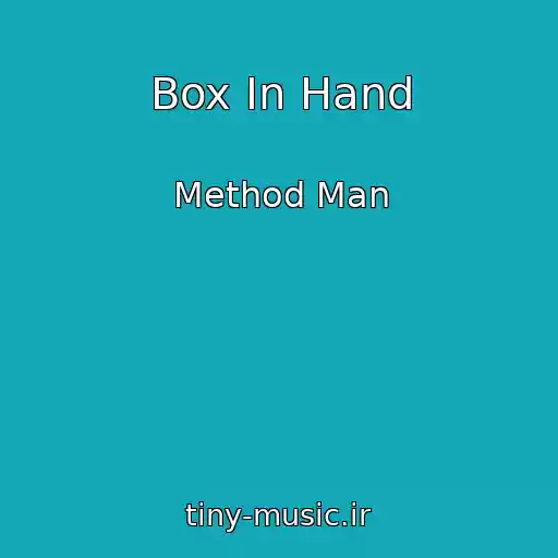 کاور آهنگ Box In Hand از Method Man