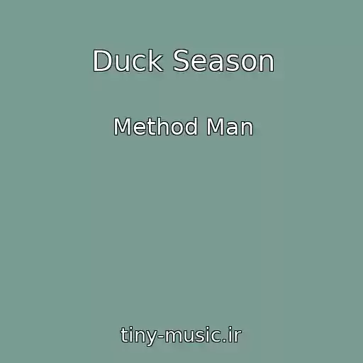 کاور آهنگ Duck Season از Method Man