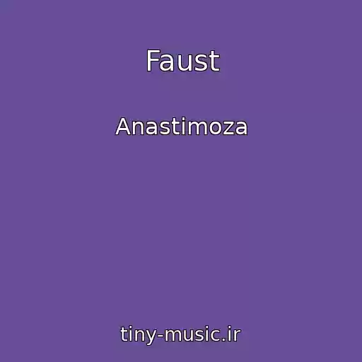 کاور آهنگ Faust از Anastimoza