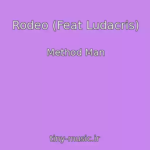 کاور آهنگ Rodeo (Feat Ludacris) از Method Man