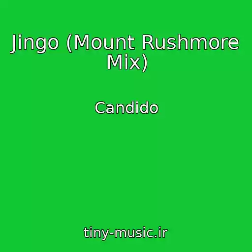 کاور آهنگ Jingo (Mount Rushmore Mix) از Candido
