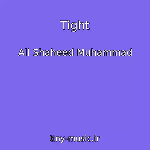 کاور آهنگ Tight از Ali Shaheed Muhammad