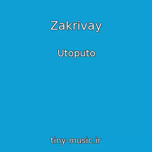 کاور آهنگ Zakrivay از Utoputo