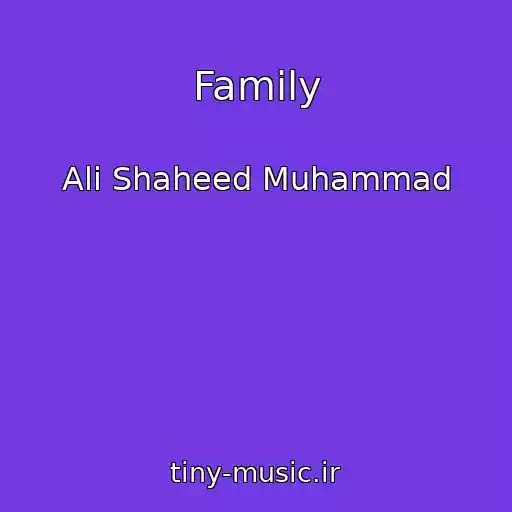 کاور آهنگ Family از Ali Shaheed Muhammad