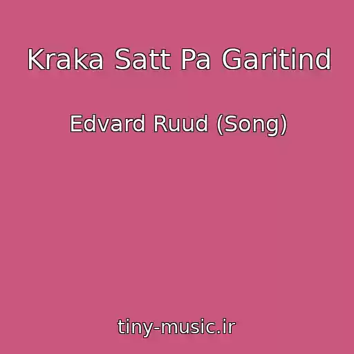 کاور آهنگ Kraka Satt Pa Garitind از Edvard Ruud (Song)