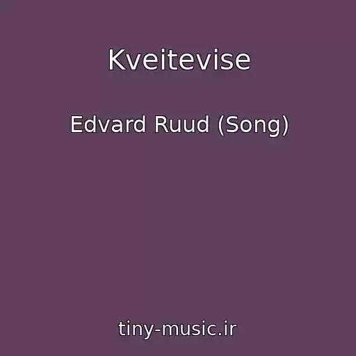 کاور آهنگ Kveitevise از Edvard Ruud (Song)