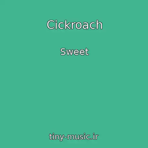 کاور آهنگ Cickroach از Sweet
