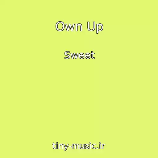 کاور آهنگ Own Up از Sweet