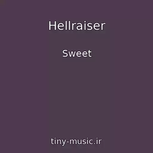 کاور آهنگ Hellraiser از Sweet
