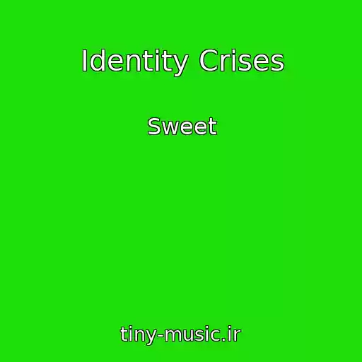 کاور آهنگ Identity Crises از Sweet