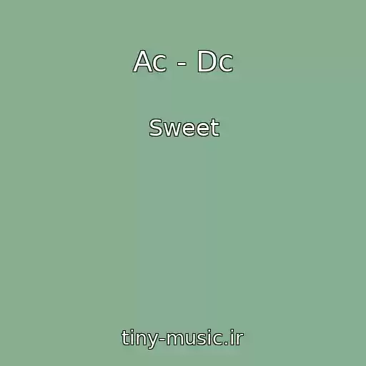 کاور آهنگ Ac - Dc از Sweet