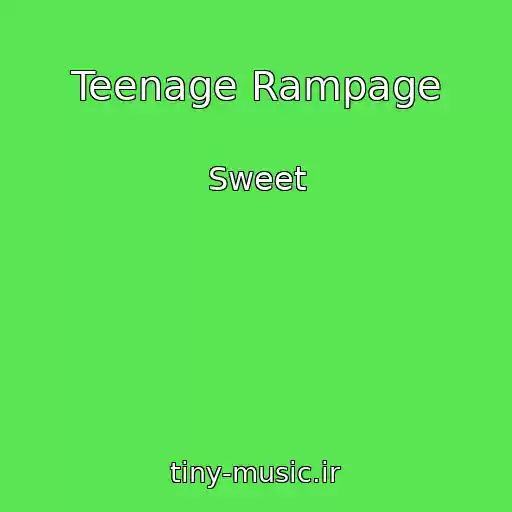 کاور آهنگ Teenage Rampage از Sweet