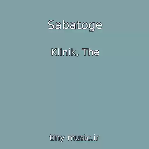 کاور آهنگ Sabatoge از Klinik, The