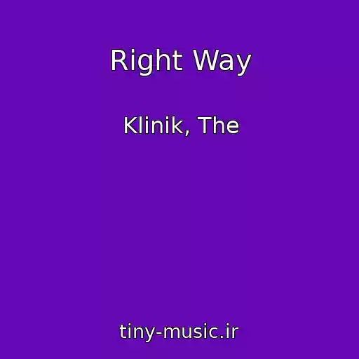 کاور آهنگ Right Way از Klinik, The