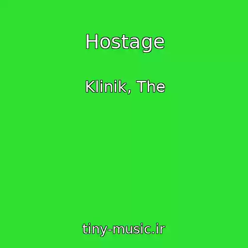 کاور آهنگ Hostage از Klinik, The