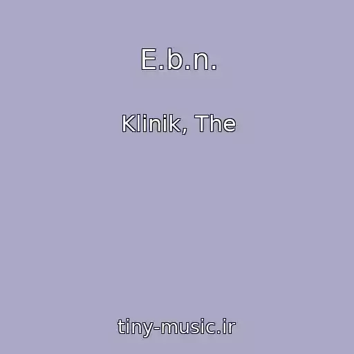 کاور آهنگ E.b.n. از Klinik, The