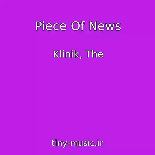 کاور آهنگ Piece Of News از Klinik, The