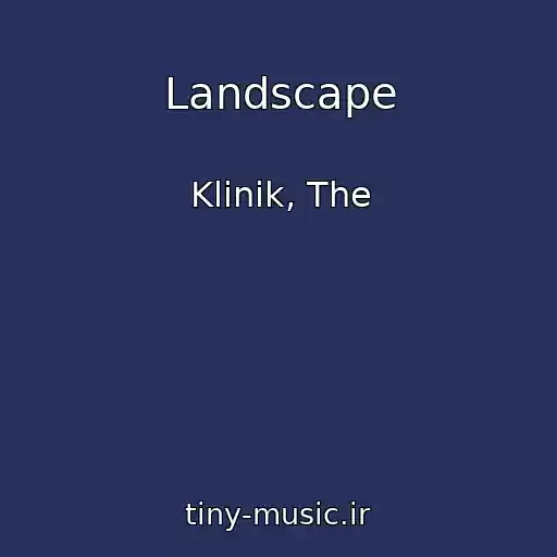کاور آهنگ Landscape از Klinik, The