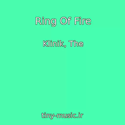 کاور آهنگ Ring Of Fire از Klinik, The