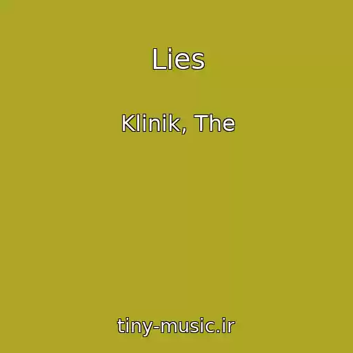کاور آهنگ Lies از Klinik, The
