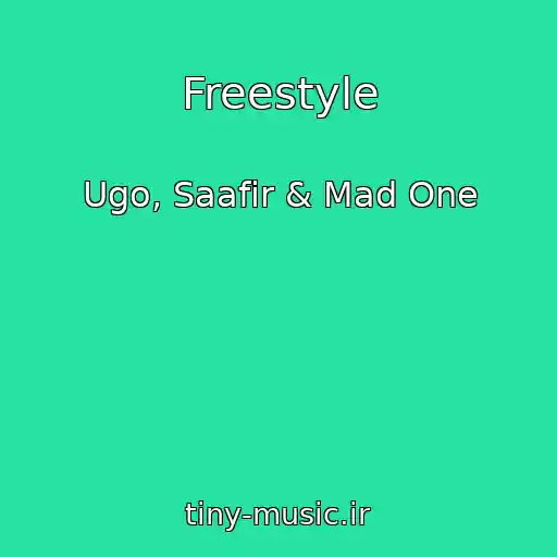 کاور آهنگ Freestyle از Ugo, Saafir & Mad One