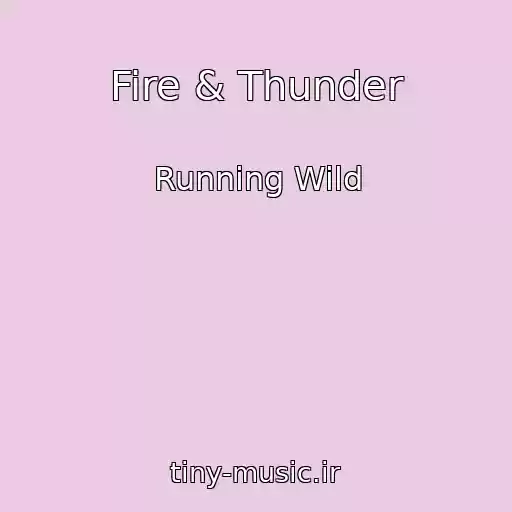 کاور آهنگ Fire & Thunder از Running Wild