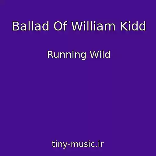 کاور آهنگ Ballad Of William Kidd از Running Wild
