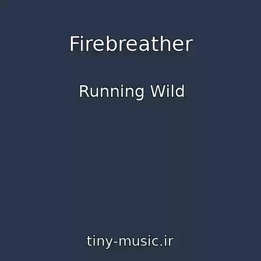 کاور آهنگ Firebreather از Running Wild