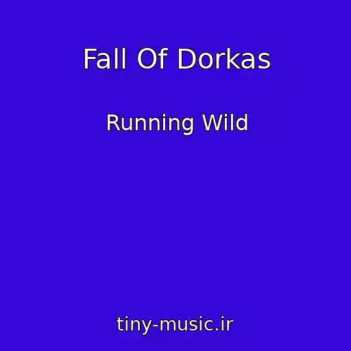 کاور آهنگ Fall Of Dorkas از Running Wild